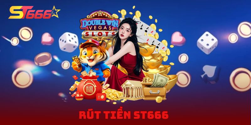 Rút Tiền ST666