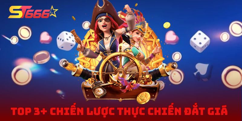 Top 3+ chiến lược thực chiến đắt giá nhất hiện nay